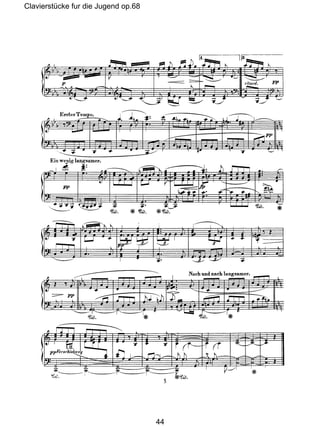 Clavierstücke fur die Jugend op.68
44
 