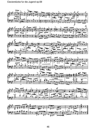 Clavierstücke fur die Jugend op.68
46
 