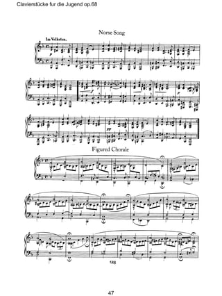 Clavierstücke fur die Jugend op.68
47
 