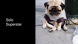 Solo
Superstar
 