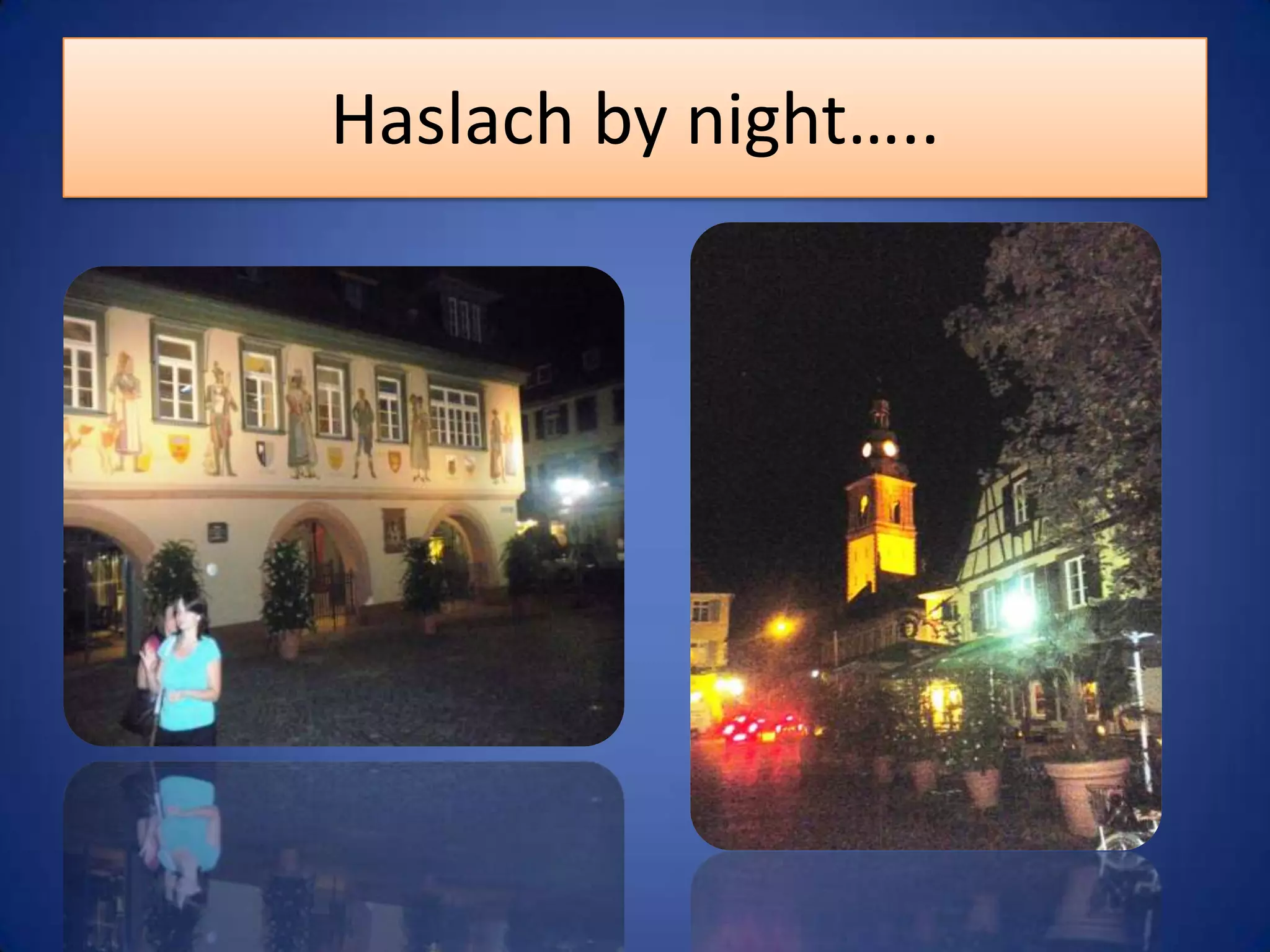 Haslach by night…..