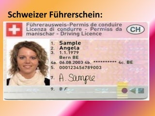 Schweizer Führerschein:
 