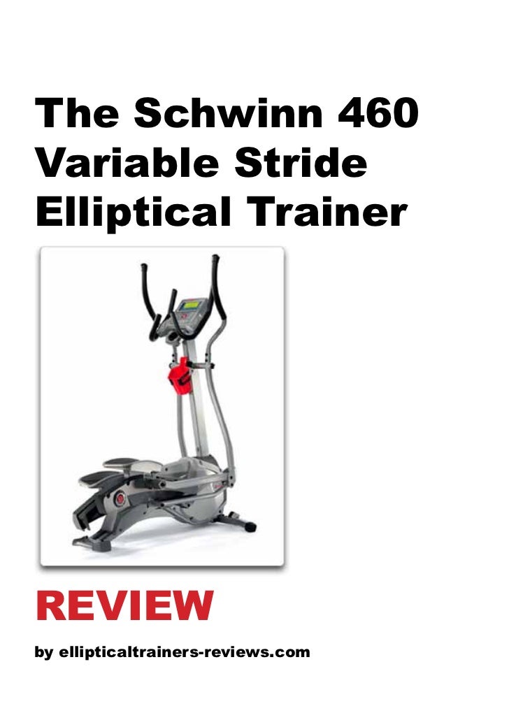 Schwinn 460 variable stride elliptical trainer