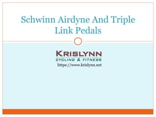 Schwinn Airdyne And Triple
Link Pedals
https://www.krislynn.net
 