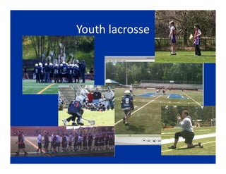 Youth lacrosse
 