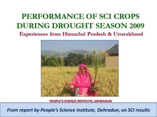 From report by People’s Science Institute, Dehradun, on SCI results 