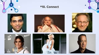*10. Connect
 