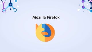 Mozilla Firefox
 