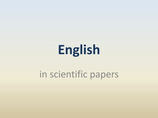 English
in scientific papers
 