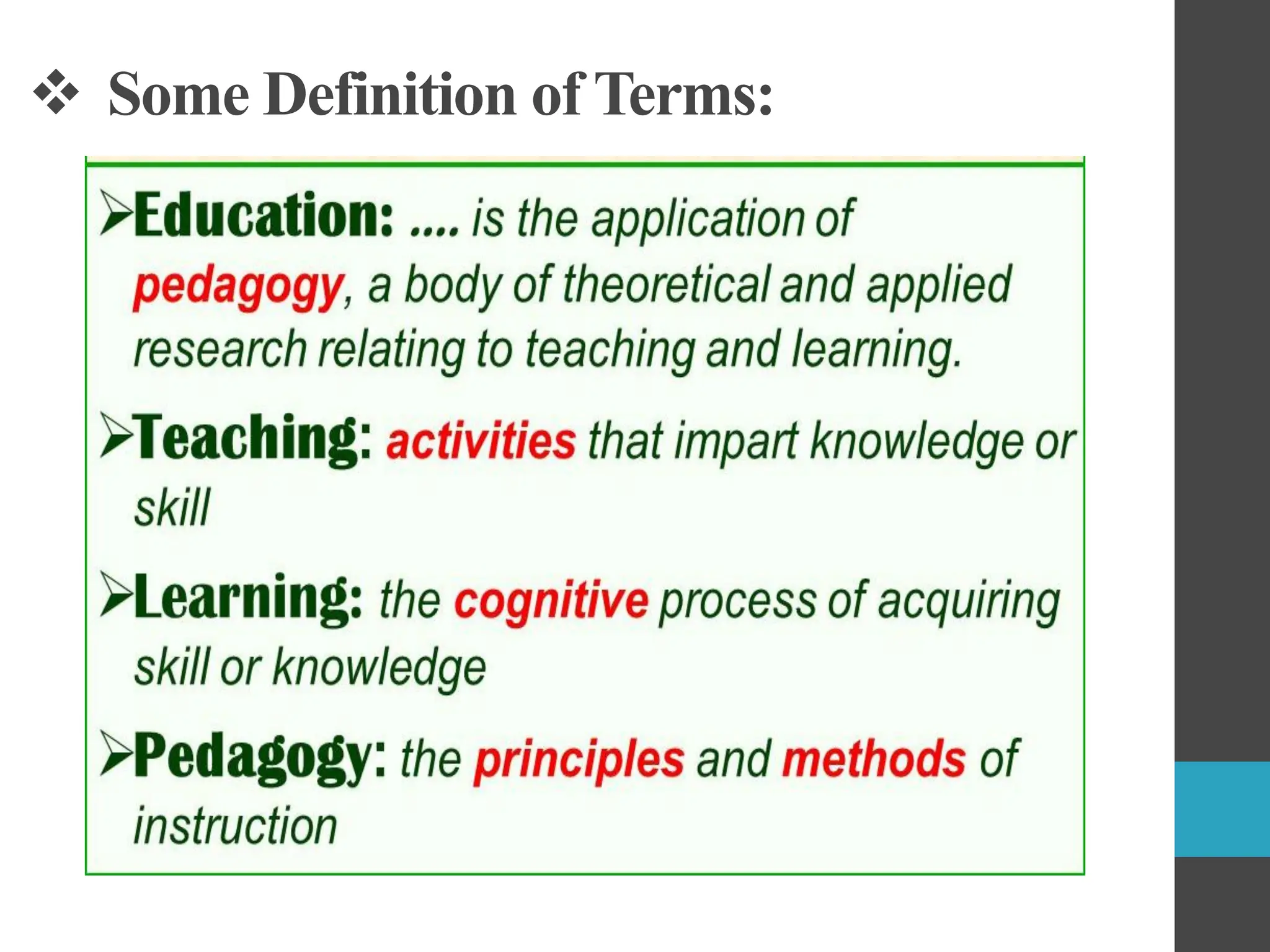 ❖ Some Definition of Terms:
 