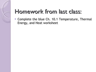 Homework from last class: ,[object Object]