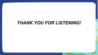 THANK YOU FOR LISTENING!
 