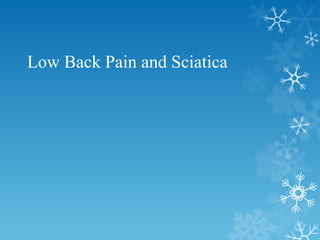 Low Back Pain and Sciatica
 