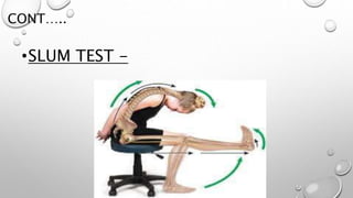 CONT…..
•SLUM TEST -
 