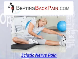 Sciatic Nerve Pain
 