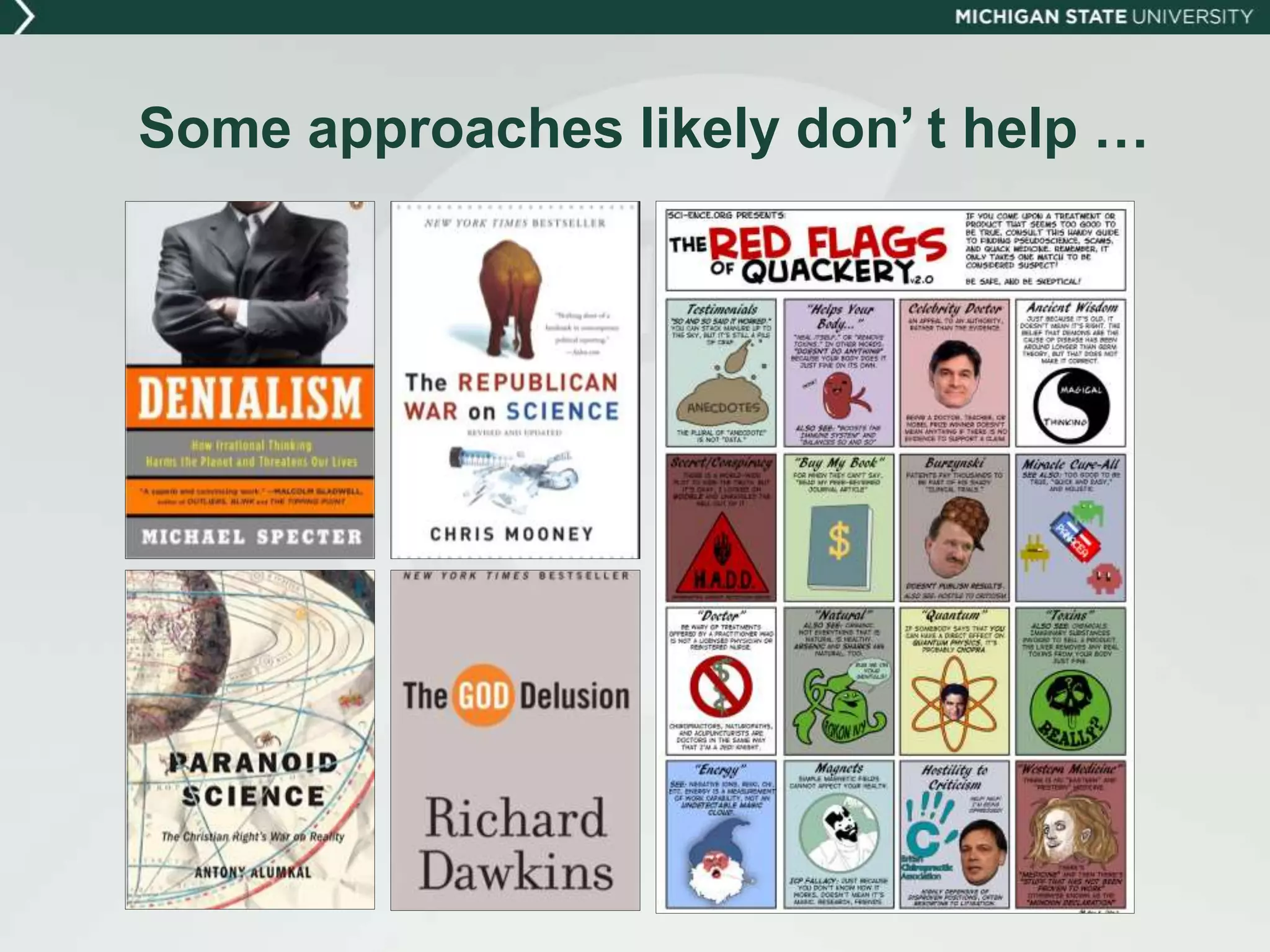 Some approaches likely don’ t help …