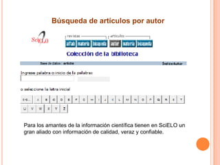 Búsqueda de artículos por autor




Para los amantes de la información científica tienen en SciELO un
gran aliado con información de calidad, veraz y confiable.
 