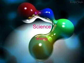 Science energy 