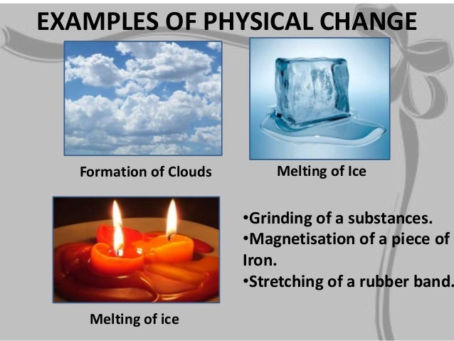 examples of physical changes