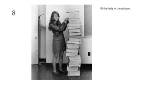 8
ID the lady in the picture.
 