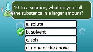 Science-6-Wk-2-L2-Differentiating-a-Solute-from-a-Solvent-PPT.pptx
