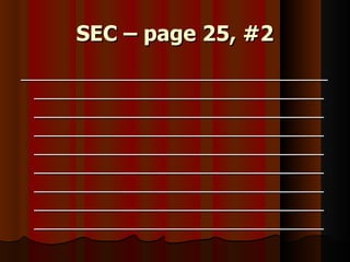SEC – page 25, #2 ____________________________________________________________________________________________________________________________________________________________________________________________________________________________________________________________________________________________________________________ 