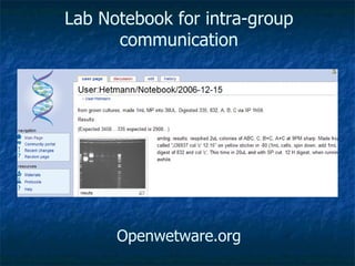 Lab Notebook for intra-group communication Openwetware.org 