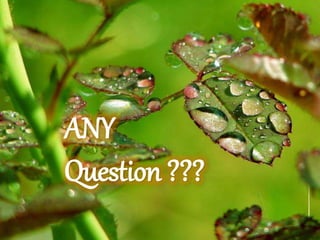ANY
Question ???
 