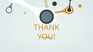 THANK
YOU!
For Listening
 