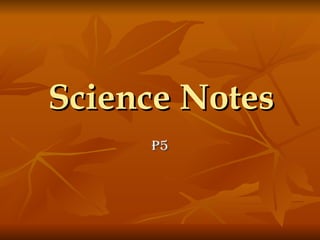 Science Notes | PPT