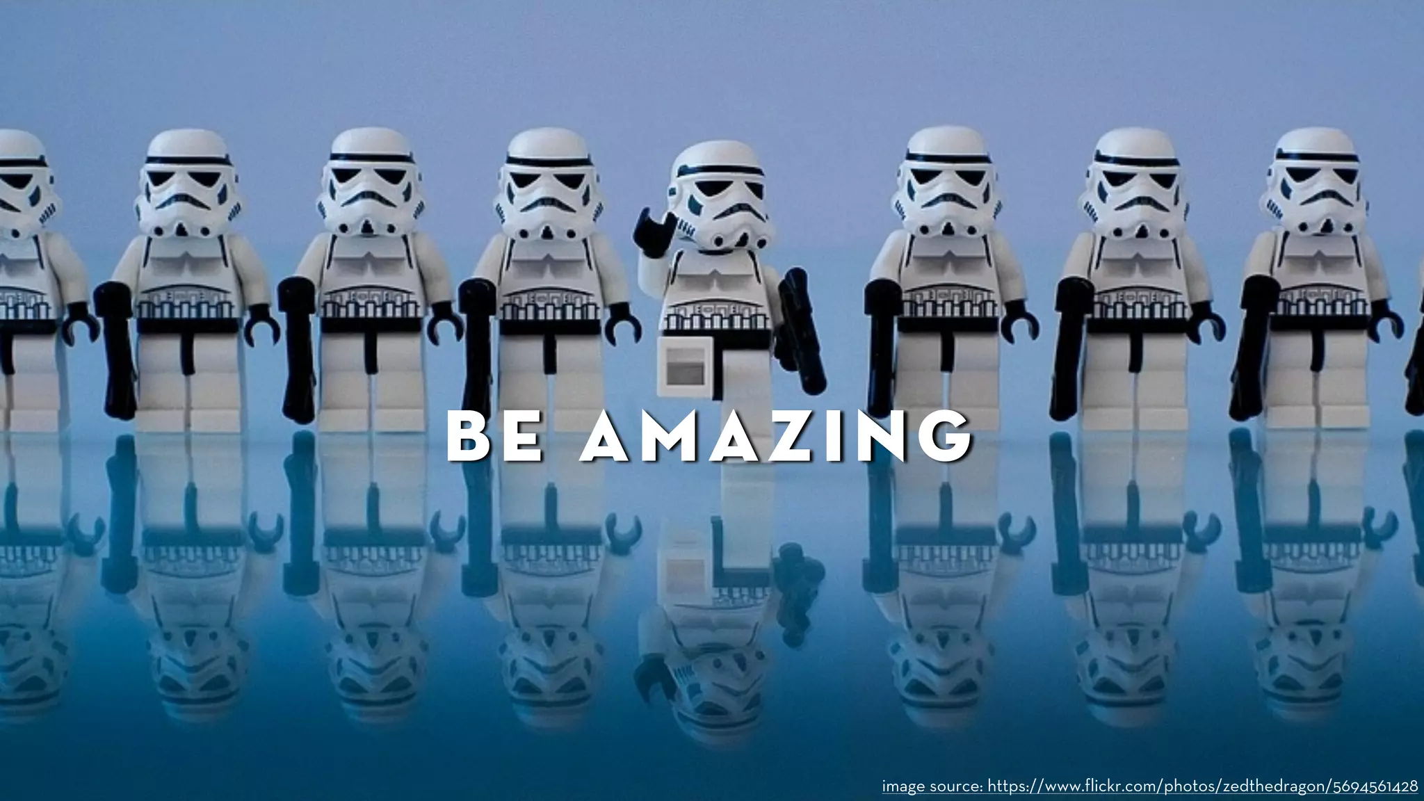 be amazing 
image source: https://www.flickr.com/photos/zedthedragon/5694561428 
 