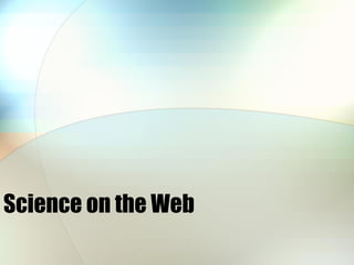 Science on the Web 