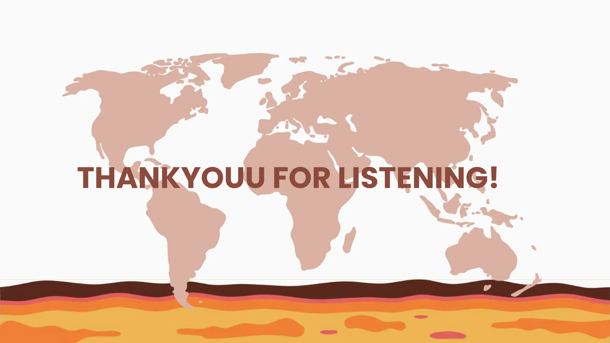 THANKYOUU FOR LISTENING!
 