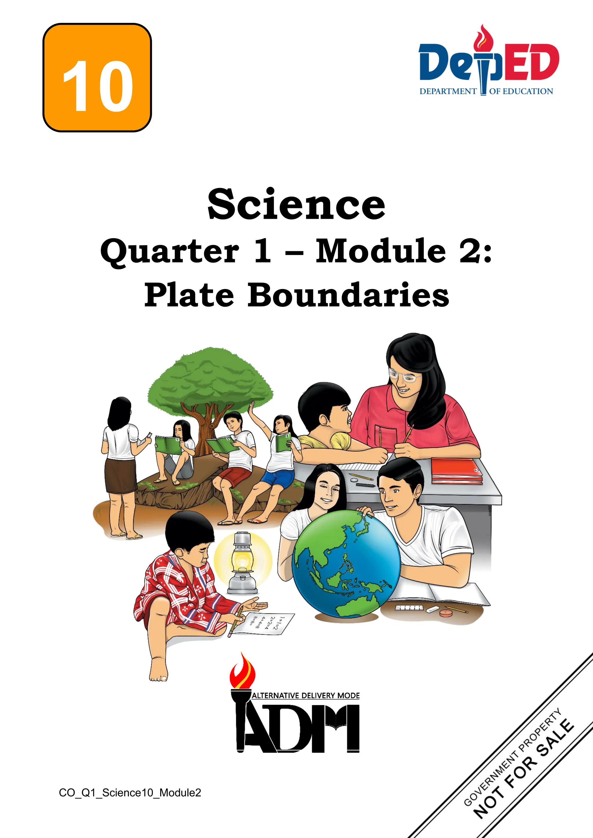Science
Quarter 1 – Module 2:
Plate Boundaries
10
CO_Q1_Science10_Module2
 
