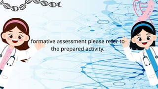 formative assessment please refer to
the prepared activity.
 