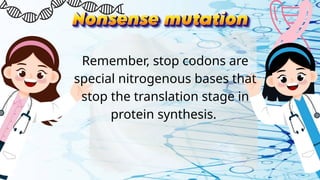 Remember, stop codons are
special nitrogenous bases that
stop the translation stage in
protein synthesis.
 