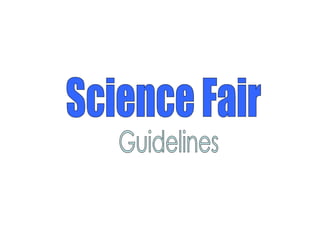 Science Fair Guidelines 