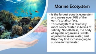this lesson is a presentation for SCIENCE 304 - AQUATIC ECOSYSTEM.pptx