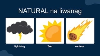 NATURAL na liwanag
lightning Sun meteor
 