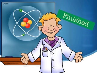 Fin
      ish
         ed
 