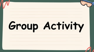 Group Activity
 