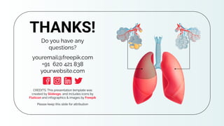 CREDITS: This presentation template was
created by Slidesgo, and includes icons by
Flaticon and infographics & images by Freepik
Do you have any
questions?
youremail@freepik.com
+91 620 421 838
yourwebsite.com
Please keep this slide for attribution
THANKS!
 