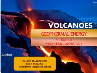 SCIENCE 9
QUARTER 3 MODULE 3
GEOTHERMAL ENERGY