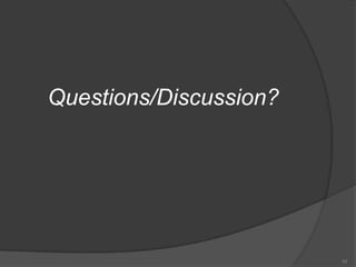 Questions/Discussion?10