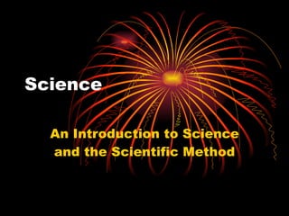 Science An Introduction to Science and the Scientific Method 