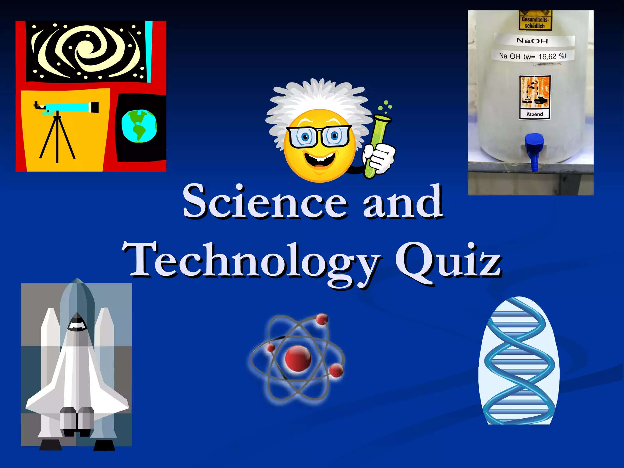 Science and Technology Quiz 