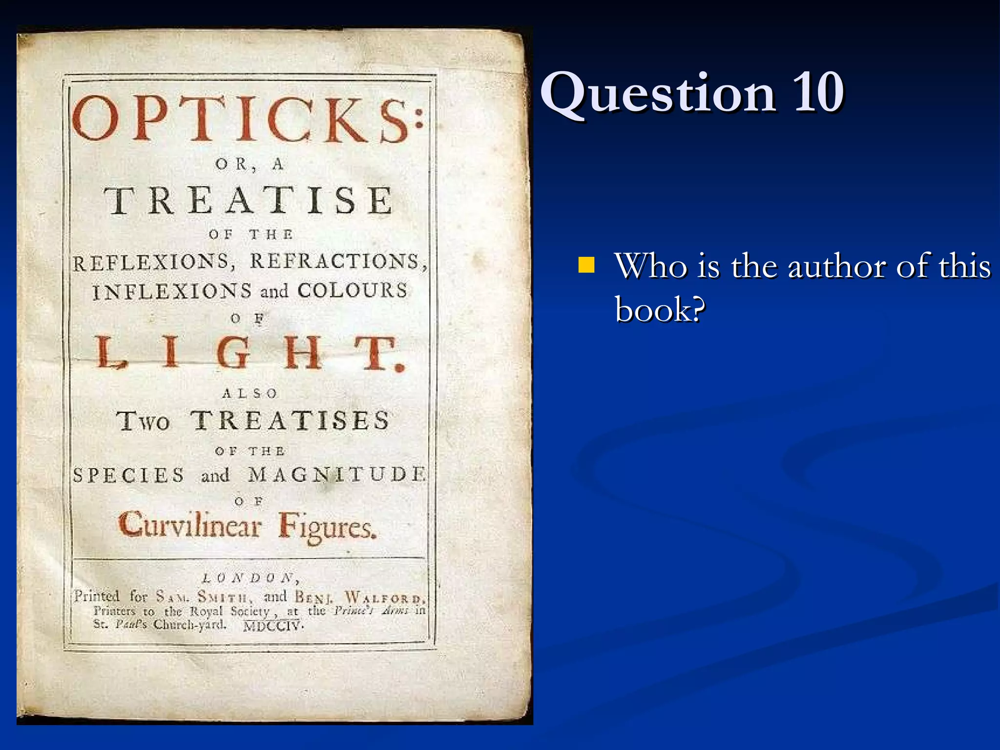 Question 10 Who is the author of this book? 