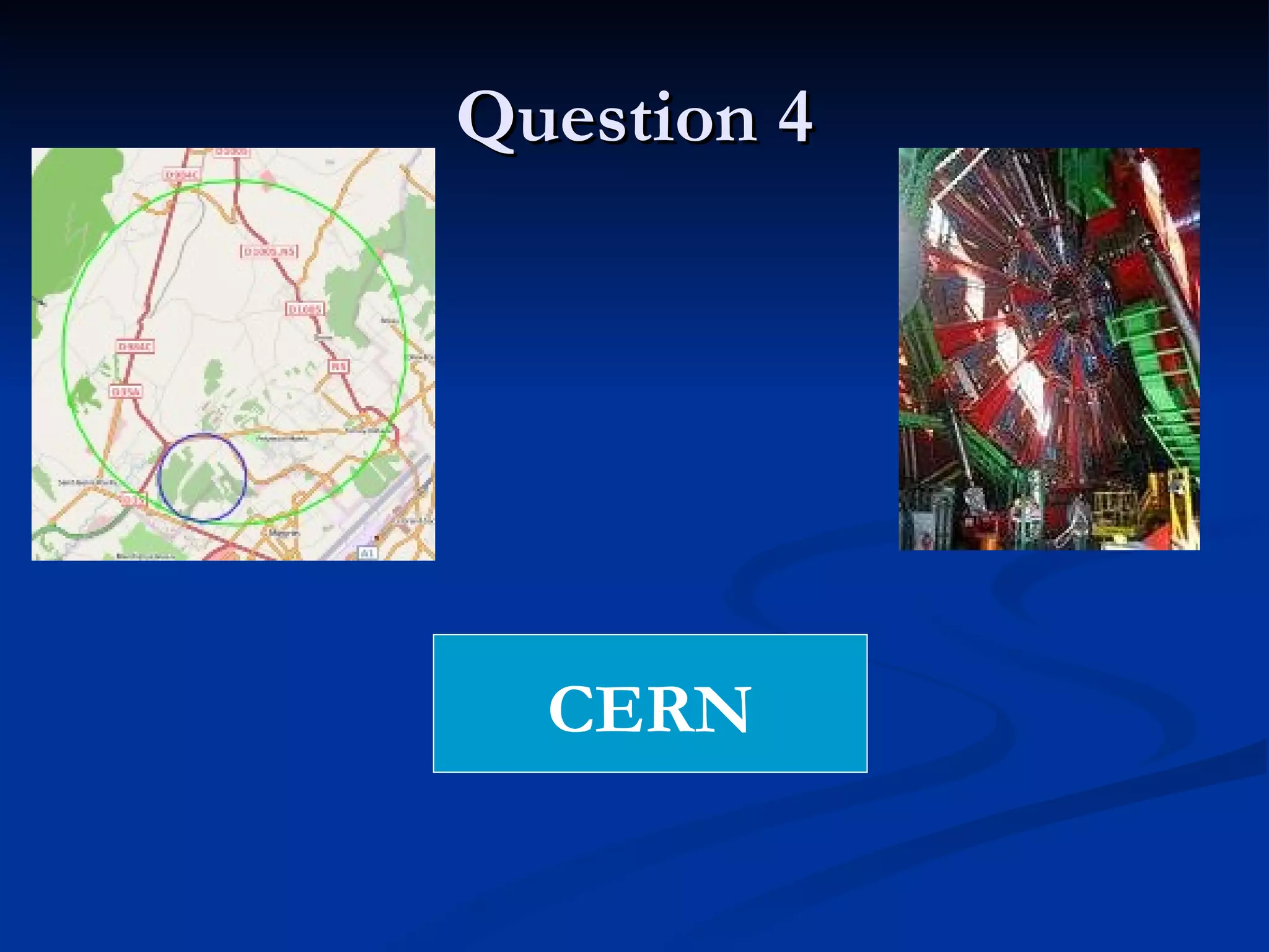 Question 4 CERN 