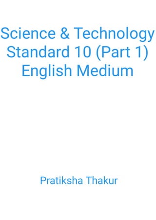 Science and Technology Standard 10 (Part 1) English Medium 