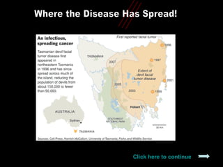 Where the Disease Has Spread! Click here to continue  